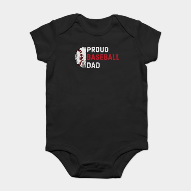 Proud Baseball Dad Baby Bodysuit by MakerMind8.2